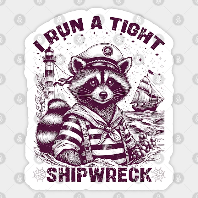 I Run A Tight Shipwreck Sticker by JessArty